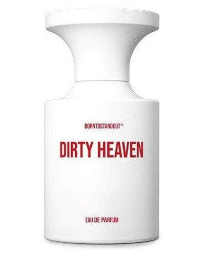 BORNTOSTANDOUT Dirty Heaven - premium fragrance for sophisticated tastes.