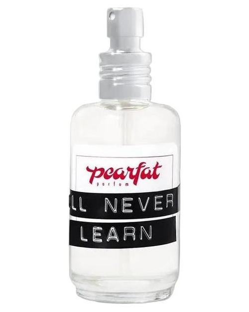 Pearfat I'll Never Learn - premium fragrance for sophisticated tastes.