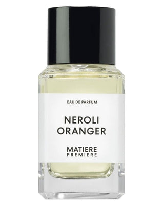 Matiere Premiere Neroli Oranger EDP - premium fragrance for sophisticated tastes.